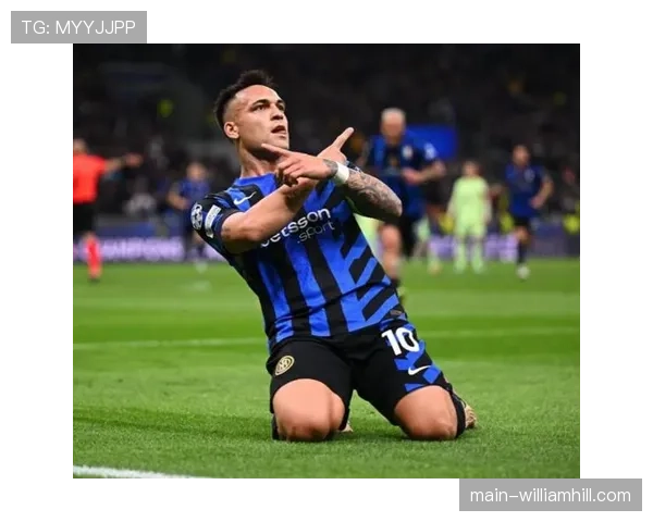 劳塔罗近11场欧冠攻入12球，领跑欧冠射手榜